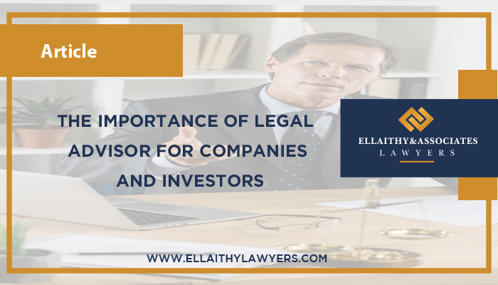 The Importance of Legal Advisor for Companies and Investors
