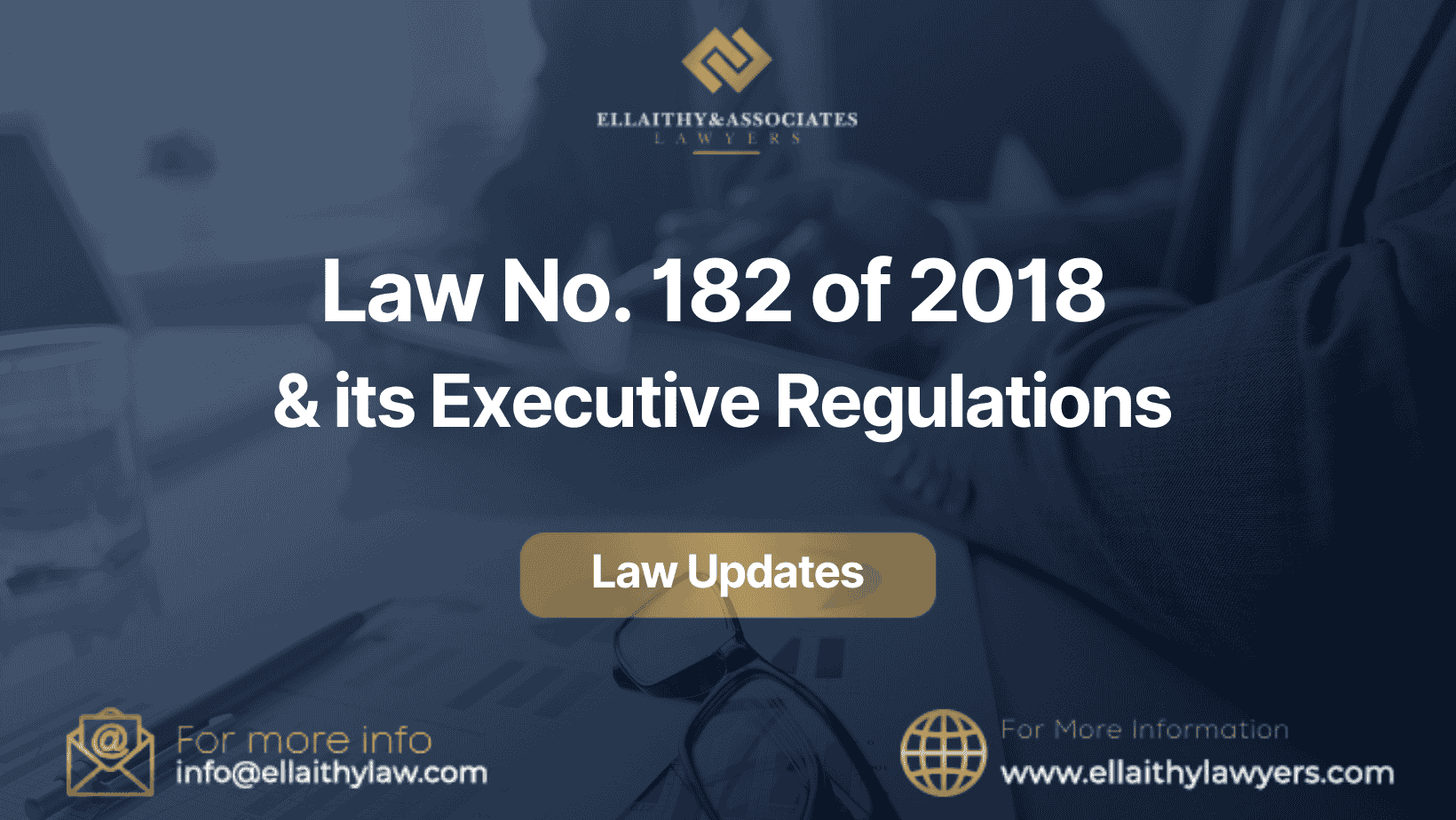 Law No. 182 of 2018 and its Executive Regulations