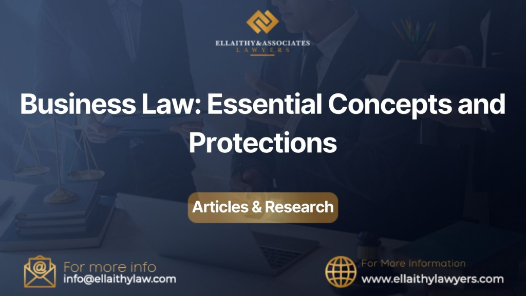 Business Law: Essential Concepts and Protections
